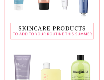 Skincare Products to Add to Your Routine This Summer